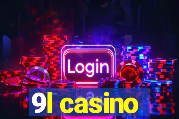 9l casino